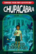 Preorder By 06/22 ~ Choose Your Own Adventure Cryptid Chronicles: Chupacabra