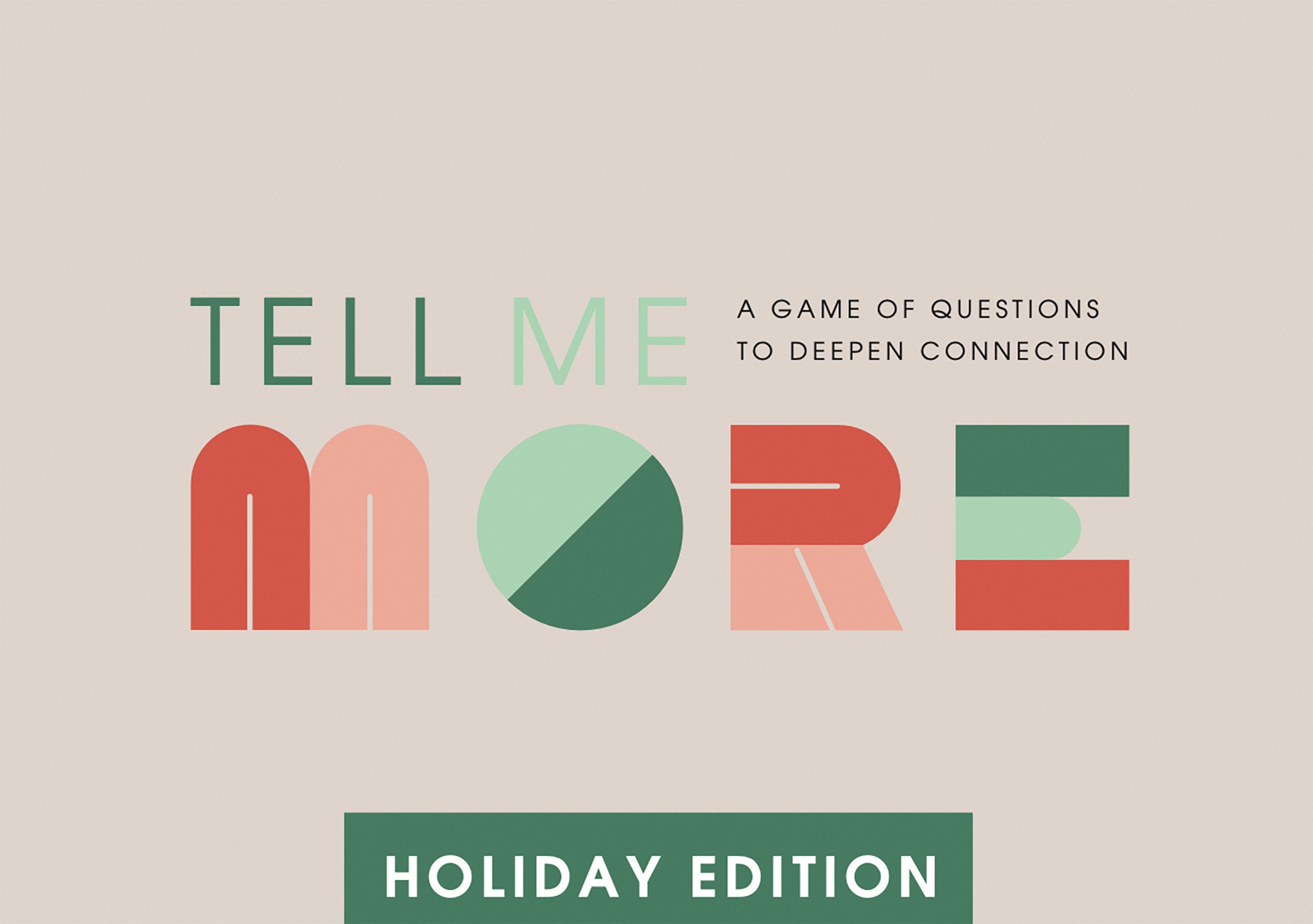 Preorder By 5/4/2026 ~ Tell Me More: Holiday Edition