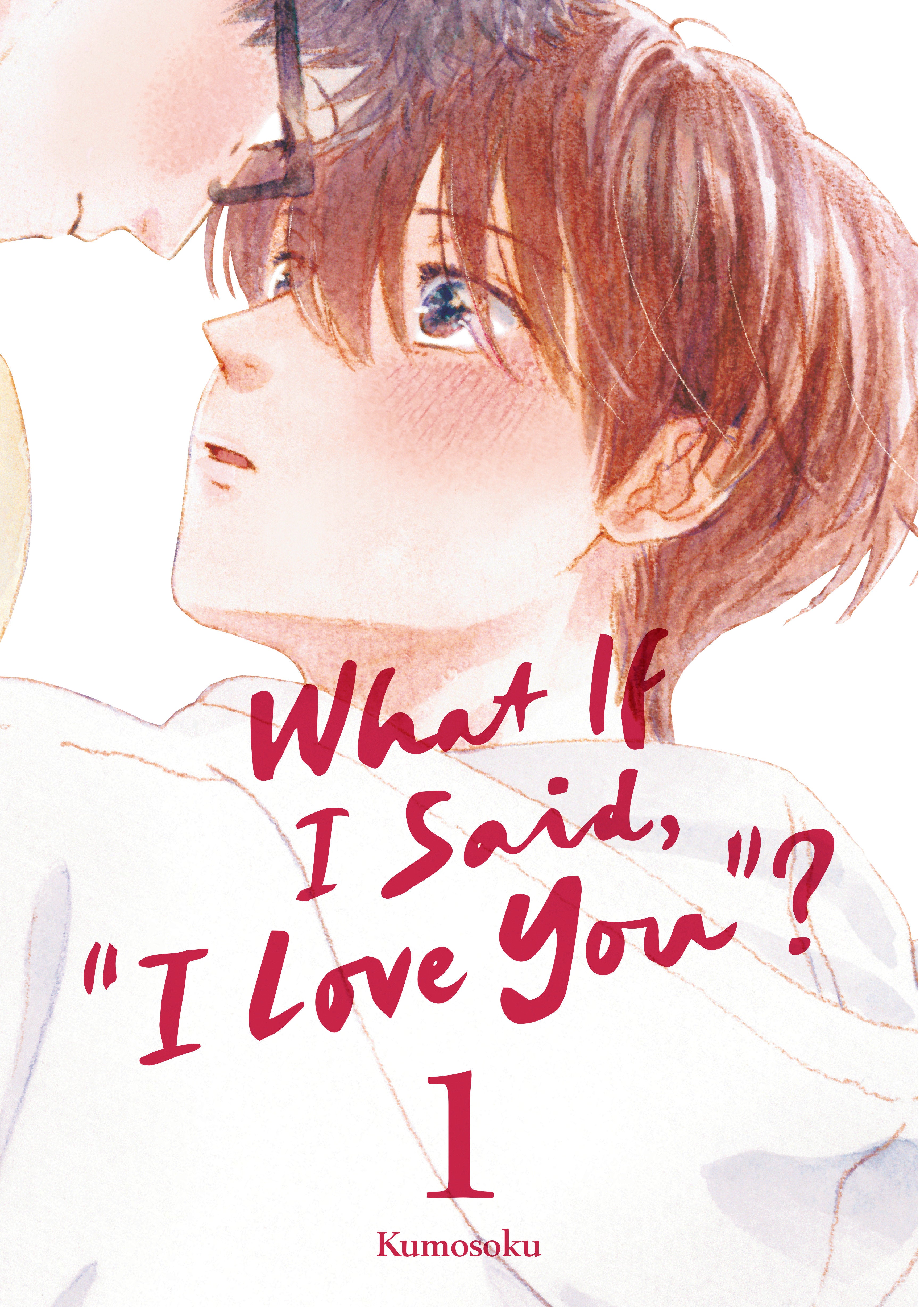 Preorder By 5/4/2026 ~ What If I Said, "I Love You"? 1