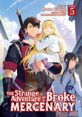 Preorder By 5/4/2026 ~ The Strange Adventure of a Broke Mercenary (Manga) Vol. 5