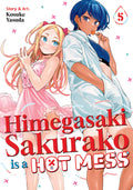 Preorder By 06/08 ~ Himegasaki Sakurako Is a Hot Mess Vol. 5
