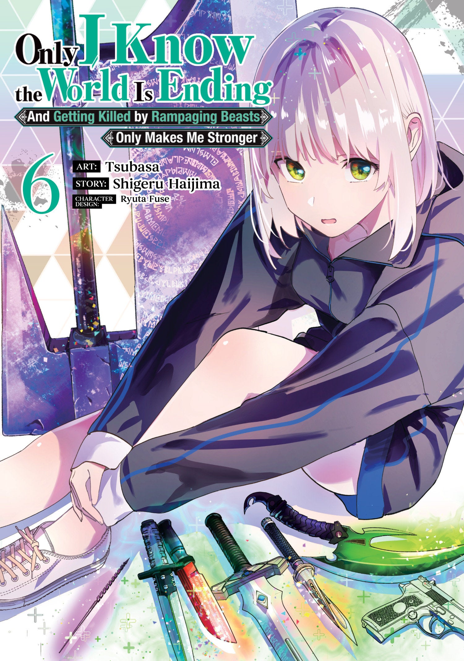 Preorder By 06/08 ~ Only I Know the World Is Ending and Getting Killed by Rampaging Beasts Only Makes Me Stronger (Manga) Vol. 6