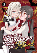 Preorder By 06/08 ~ I Won't Let Mistress Suck My Blood Vol. 3