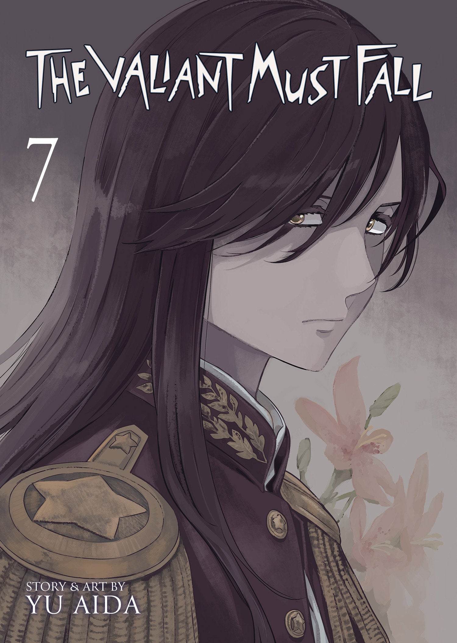 Preorder By 06/22 ~ The Valiant Must Fall Vol. 7