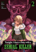 Preorder By 06/22 ~ Tonight, I Have a Date with a Serial Killer Vol. 2
