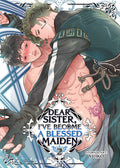 Preorder By 06/22 ~ Dear Sister, I've Become a Blessed Maiden Vol. 2