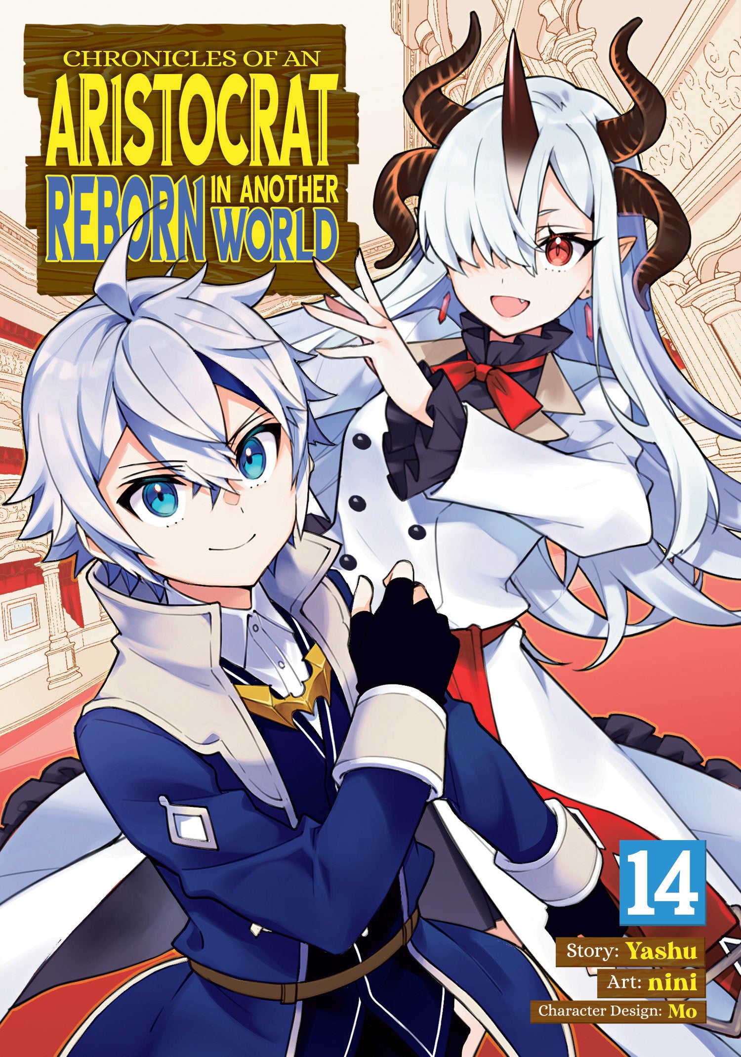 Preorder By 5/4/2026 ~ Chronicles of an Aristocrat Reborn in Another World (Manga) Vol. 14