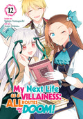 Preorder By 5/4/2026 ~ My Next Life as a Villainess: All Routes Lead to Doom! (Manga) Vol. 12