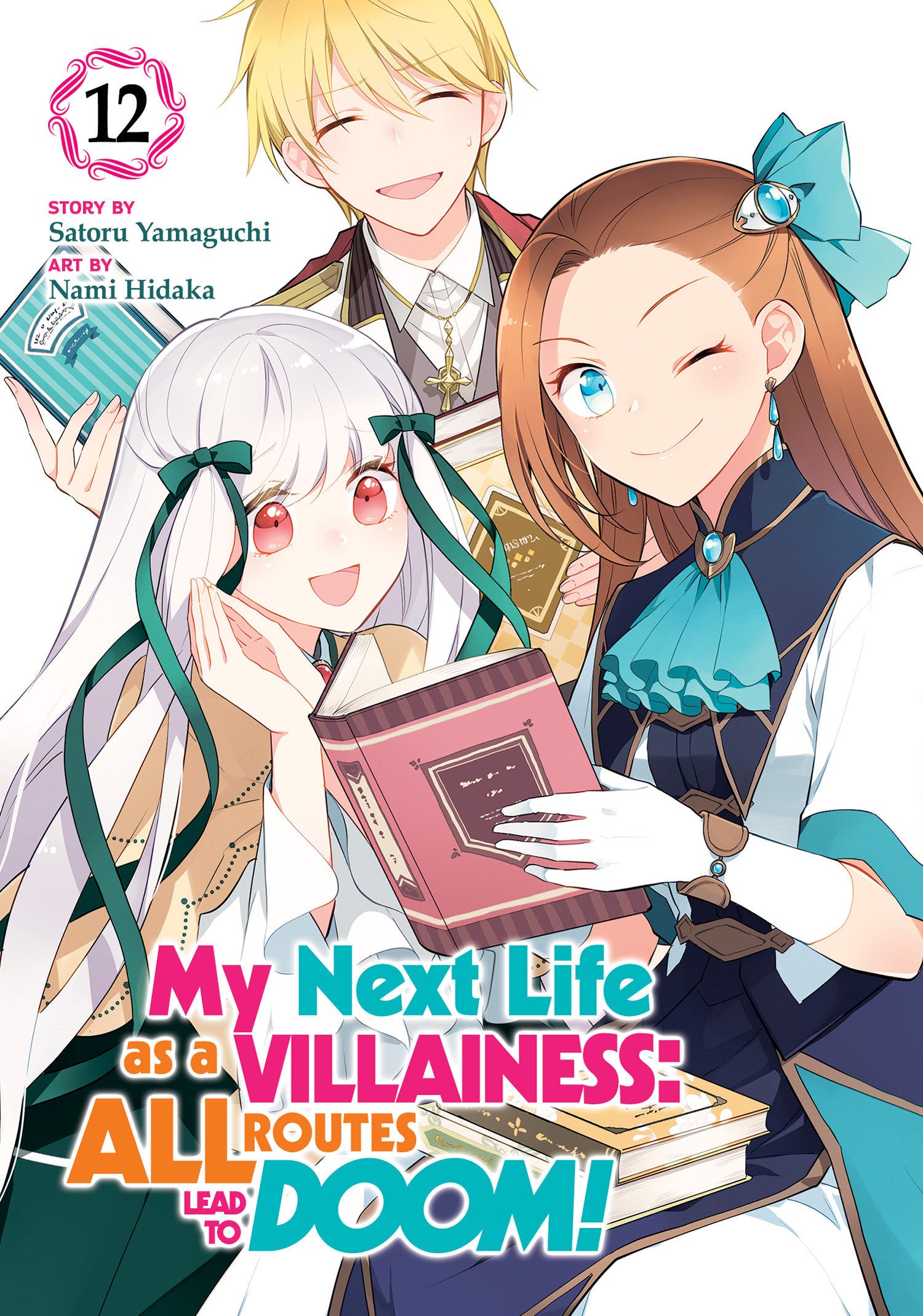 Preorder By 5/4/2026 ~ My Next Life as a Villainess: All Routes Lead to Doom! (Manga) Vol. 12