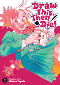 Preorder By 06/15 ~ Draw This, Then Die! Vol. 1