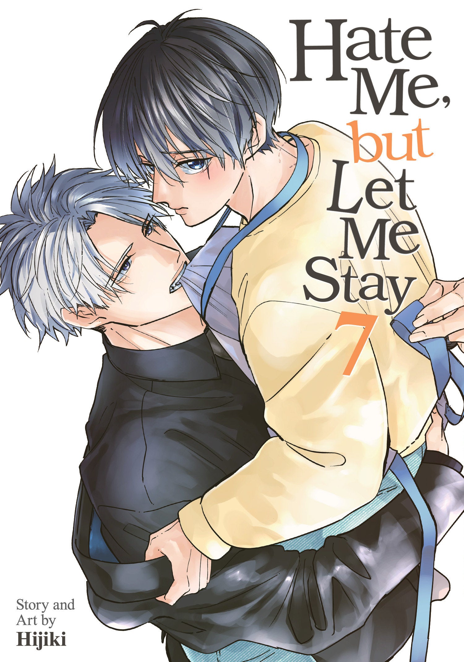 Preorder By 06/15 ~ Hate Me, but Let Me Stay Vol. 7